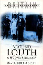Around Louth: A Second Selection