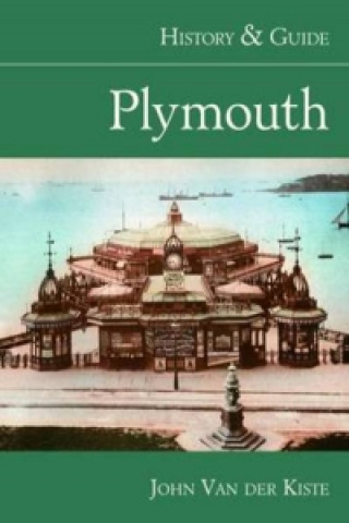 Plymouth: History and Guide