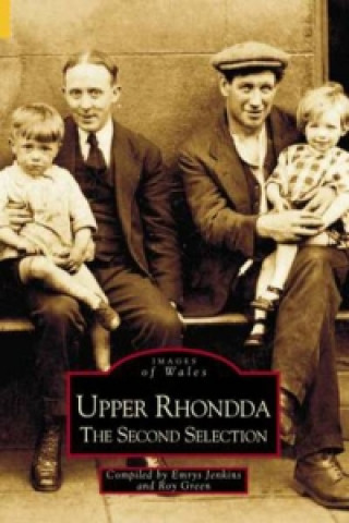 Upper Rhondda - The Second Selection: Images of Wales