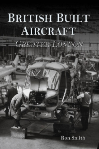 British Built Aircraft Volume 1