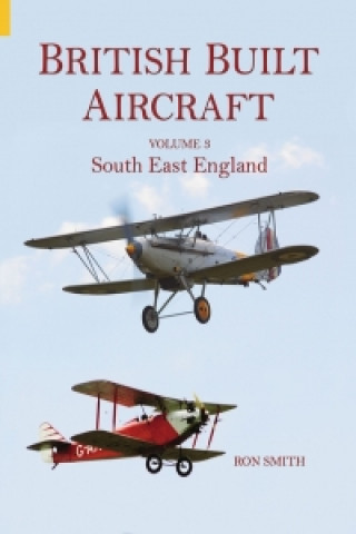 British Built Aircraft Volume 3