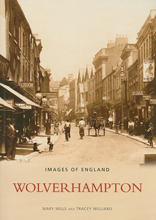Wolverhampton: Images of England