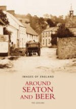 Around Seaton and Beer: Images of England