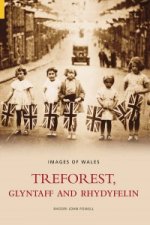 Treforest, Gyltaff and Rhydyfelin: Images of Wales
