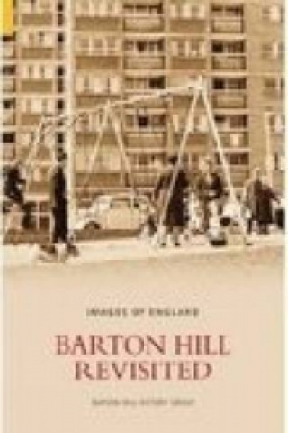 Barton Hill Revisited