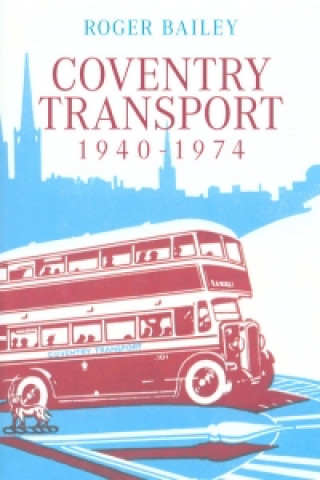 Coventry Transport 1940 - 1974
