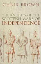 Knights of the Scottish Wars of Independence