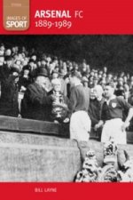Arsenal FC 1889-1989: Images of Sport