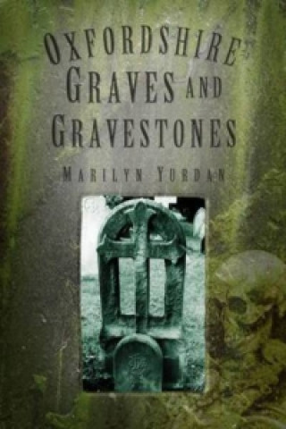 Oxfordshire Graves and Gravestones