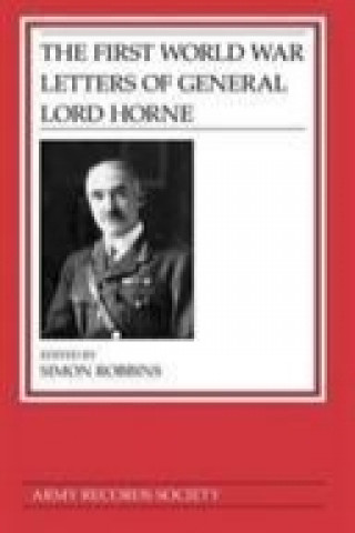 First World War Letters of General Lord Horne