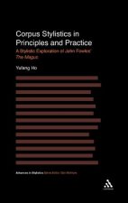 Corpus Stylistics in Principles and Practice