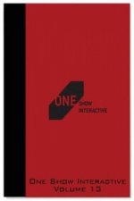 One Show Interactive, Volume XIII