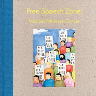 Free Speech Zone: Michael Patterson-Carver