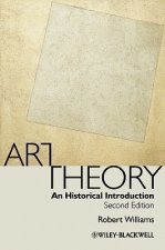 Art Theory - An Historical Introduction 2e