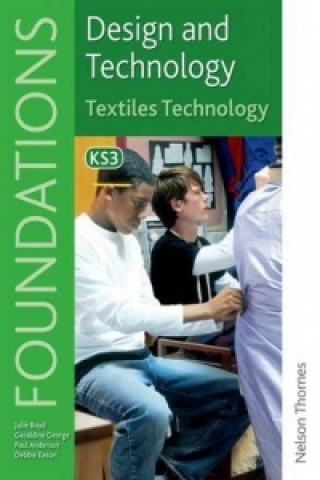 Design and Technology Foundations Textiles Technology Key St