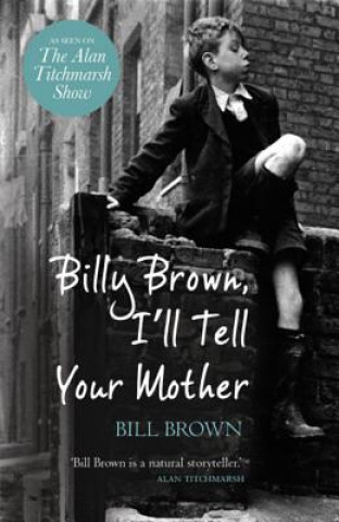 Billy Brown, I'll Tell Your Mother
