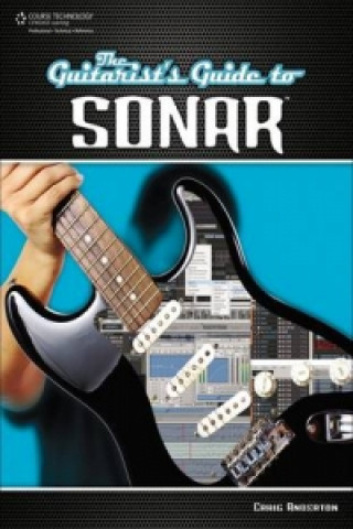 Guitarist's Guide to SONAR