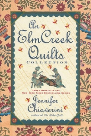 Elm Creek Quilts Collection
