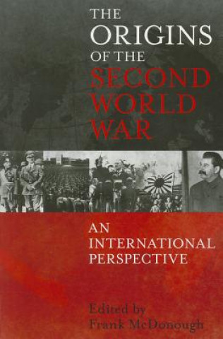 Origins of the Second World War: An International Perspective