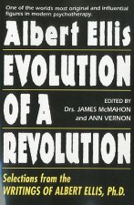 Albert Ellis: Evolution Of A Revolution