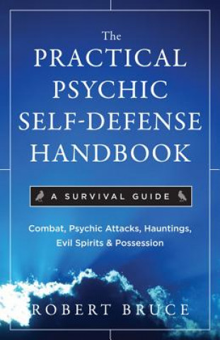 Practical Psychic Self-Defense Handbook