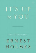 It's Up to You