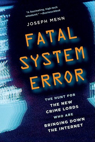 Fatal System Error (Joseph Menn)(Puha kötésű)