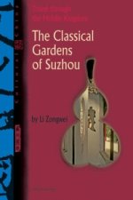 Cultural China: Classical Gardens Of Suzhou