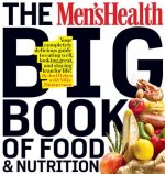 Men's Health Big Book of Food & Nutrition