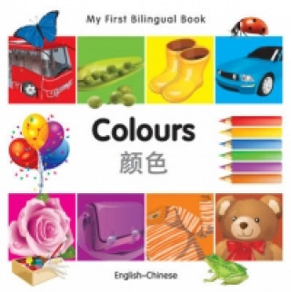 My First Bilingual Book -  Colours (English-Chinese)