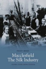 Macclesfield - The Silk Industry: Pocket Images