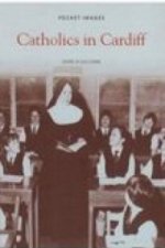Catholics in Cardiff: Pocket Images