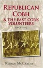 Republican Cobh and the East Cork Volunteers