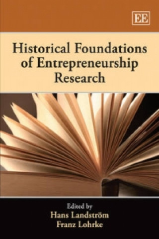 Historical Foundations of Entrepreneurship Research
