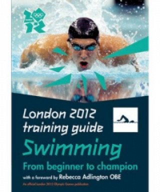 London 2012 Training Guide Swimming