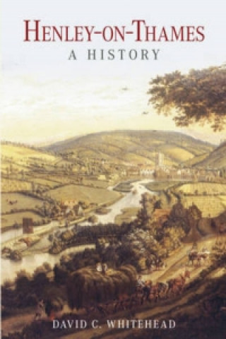Henley-on-Thames: A History