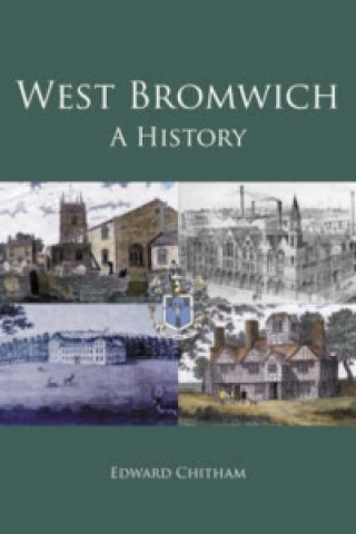 West Bromwich: A History