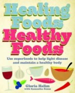 Healing Foods, Healthy Foods