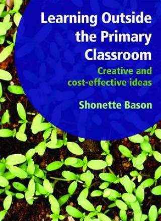 Learning Outside the Primary Classroom