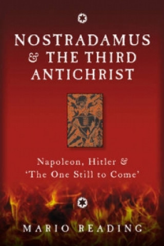 Nostradamus and the Third Antichrist