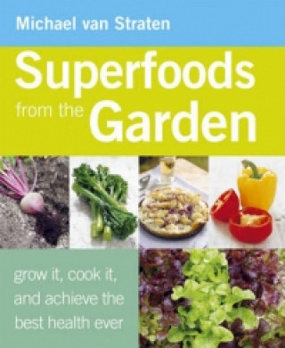 Superfoods from the Garden