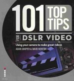 101 Top Tips for DSLR Video