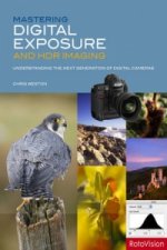 Mastering Digital Exposure and HDR Imaging