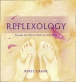 Complete Illustrated Guide to - Reflexology