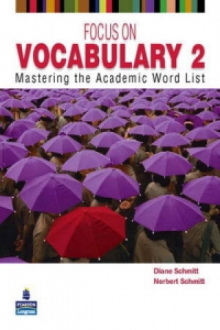 FOCUS ON VOCABULARY 2 2/E STUDENT BOOK 137617 (Diane Schmitt)(Miękka)