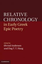 Relative Chronology in Early Greek Epic Poetry