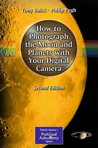 How to Photograph the Moon and Planets with Your Digital Camera