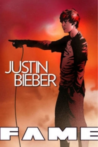FAME: Justin Bieber: The Graphic Novel