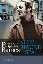 Frank Baines - A Life Beyond the Sea