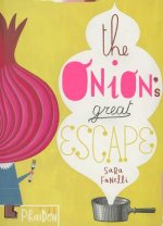 Onion's Great Escape